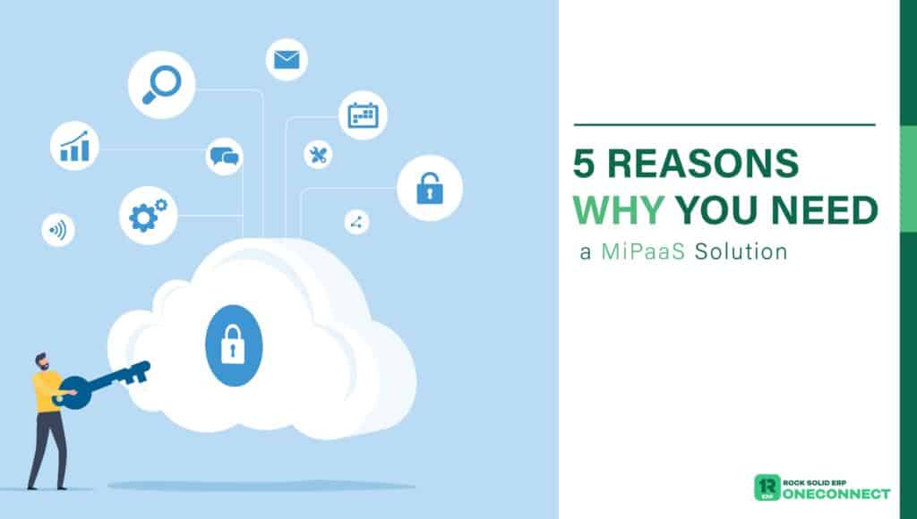 5 Reasons Why You Need a MiPaas Solution